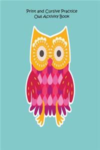 Print and Cursive Practice Owl Activity Book
