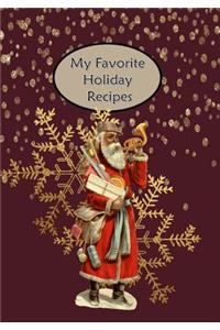 My Favorite Holiday Recipes