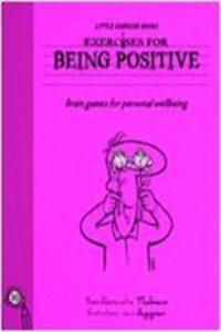 Exercises For Living -  Being Postive