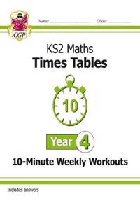 KS2 Year 4 Maths Times Tables 10-Minute Weekly Workouts