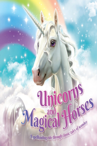 Unicorns and Magical Horses