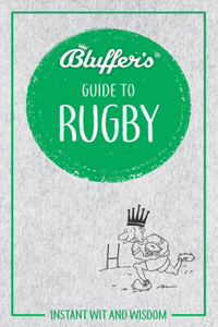 Bluffer's Guide to Rugby
