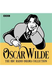 Oscar Wilde BBC Radio Drama Collection