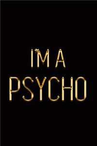 I'm a Psycho