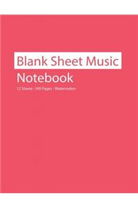Blank Sheet Music Notebook 12 Staves 100 Pages Watermelon