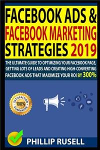 Facebook Ads & Facebook Marketing Strategies 2019