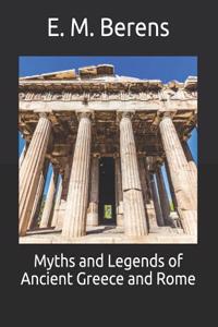 Myths and Legends of Ancient Greece and Rome