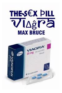 The S X Ã¾ill ViΔgra Max Bruce