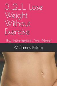 3...2...1... Lose Weight Without Exercise