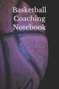 Basketball Coaching Notebook: Basketball Coach Journal for Training Notes, Strategy, Plays Diagrams and Sketches