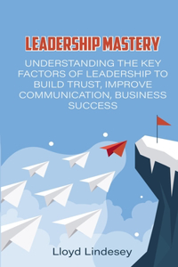 Leadership Mastery