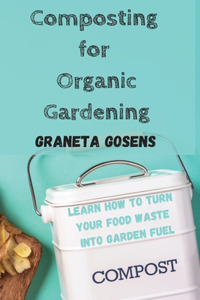 Composting for Organic Gardening