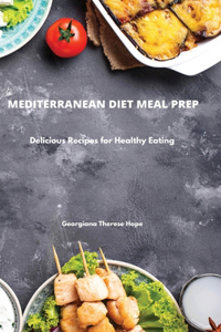 Mediterranean Diet Meal Prep