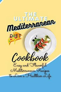 The Ultimate Mediterranean Diet Cookbook 2021