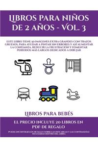 Libros para bebés (Libros para niños de 2 años - Vol. 3)