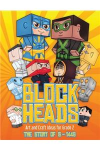 Art and Craft Ideas for Grade 2 (Block Heads - The Story of S-1448)