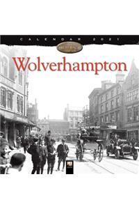 Wolverhampton Heritage Wall Calendar 2021 (Art Calendar)
