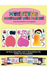 Praxis des Schneidens von Fertigkeiten: (20 vollfarbige Kindergarten-Arbeitsblätter zum Ausschneiden und Einfügen - Monster)