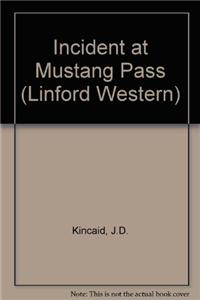 Incident at Mustang Pass