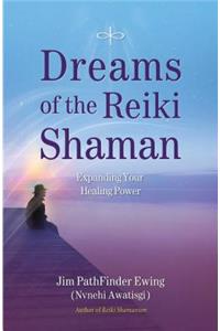 Dreams of the Reiki Shaman