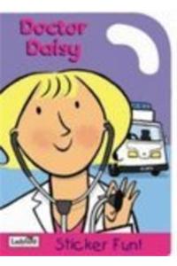 Doctor Daisy: Little Workmates