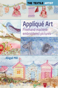 The Textile Artist: Appliqué Art