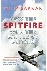How the Spitfire Won the Battle of Britain