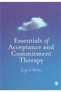 Essentials of Acceptance and Commitment Therapy