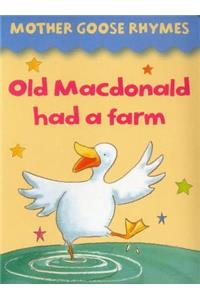 Mother Goose Rhymes: Old Macdonald Had a Farm