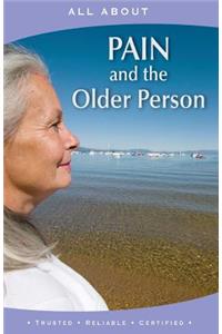 All About Pain and the Older Person