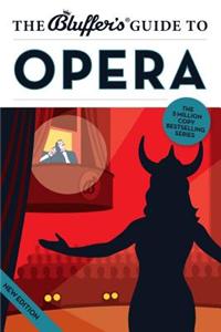 Bluffer's Guide to Opera