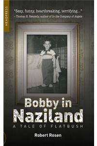 Bobby in Naziland