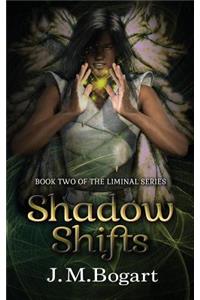 Shadow Shifts: Book Two of the Liminal Series