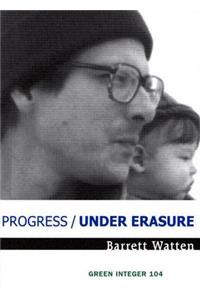 Progress/Under Erasure