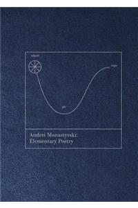 Andrei Monastyrski: Elementary Poetry