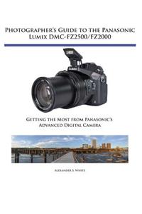 Photographer's Guide to the Panasonic Lumix DMC-FZ2500/FZ2000