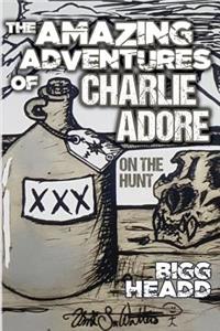 The Amazing Adventures of Charlie Adore