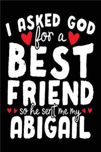 I Asked God For A Best Friend So He Sent Me My Abigail