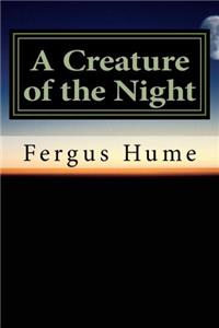 A Creature of the Night