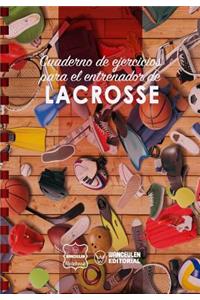 Cuaderno de Ejercicios para el Entrenador de Lacrosse