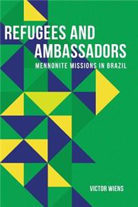 Refugees and Ambassadors