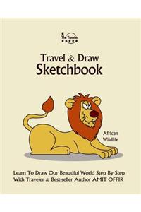 Travel and Draw Sketchbook - African Wildlife