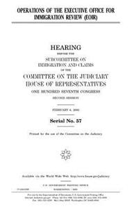Operations of the Executive Office for Immigration Review (EOIR)