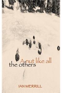 A Nut Like All the Others