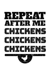 Repeat After Me Chickens Chickens Chickens