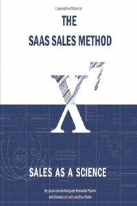 The SaaS Sales Method: Sales As a Science