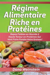 Régime Alimentaire Riche en Protéines