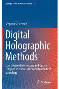 Digital Holographic Methods