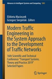 Modern Traffic Engineering in the System Approach to the Development of Traffic Networks