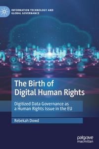 The Birth of Digital Human Rights